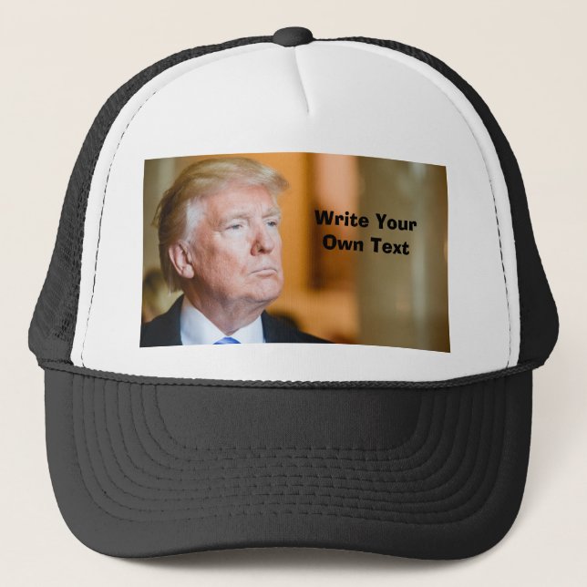 President Donald Trump - Write Your Own Text Trucker Hat (Front)