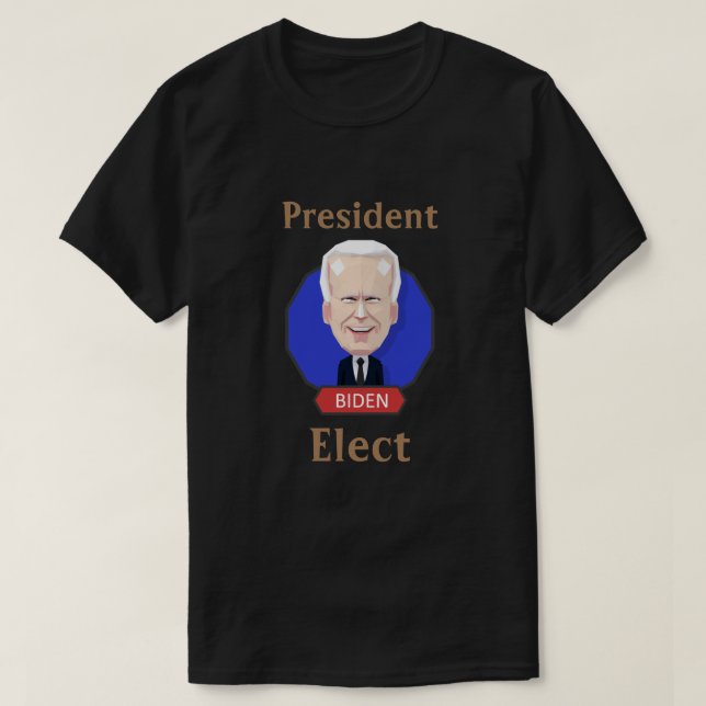 President-Elect Biden T-Shirt (Design Front)