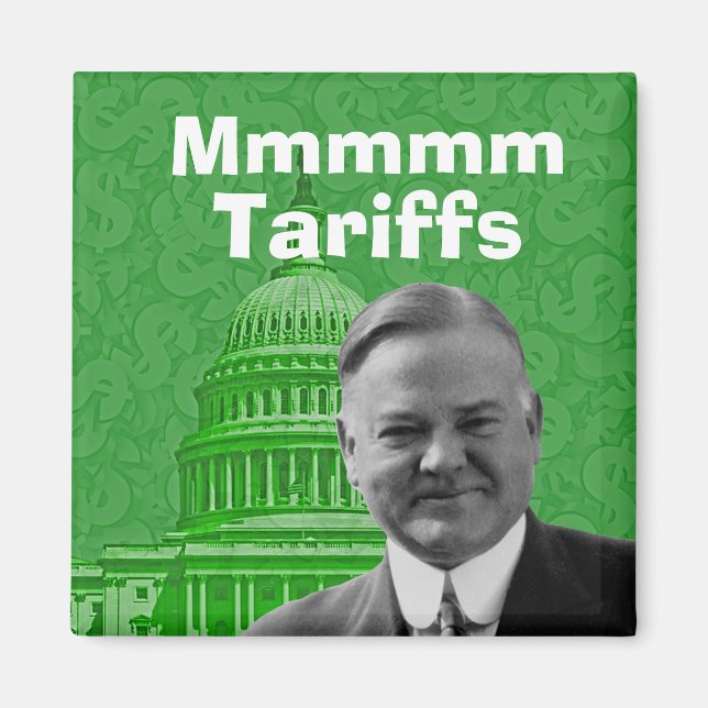 President Herbert Hoover Tariffs Magnet (Front)