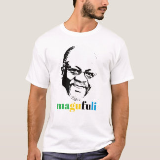 President John Magufuli of Tanzania Africa T-Shirt