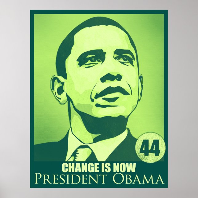 President Obama, Change is Now Green Poster (Front)