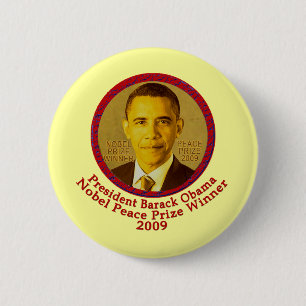 President Obama wins Nobel Peace Prize 6 Cm Round Badge