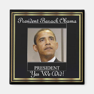 President Obama Yes We Did Inauguration Magnet
