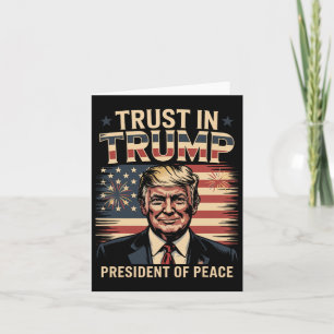 President Of Peace Trust In Trump  Card
