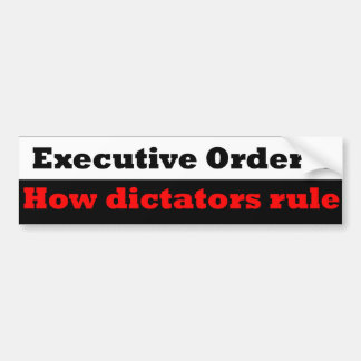 President or Dictator Bumper Sticker