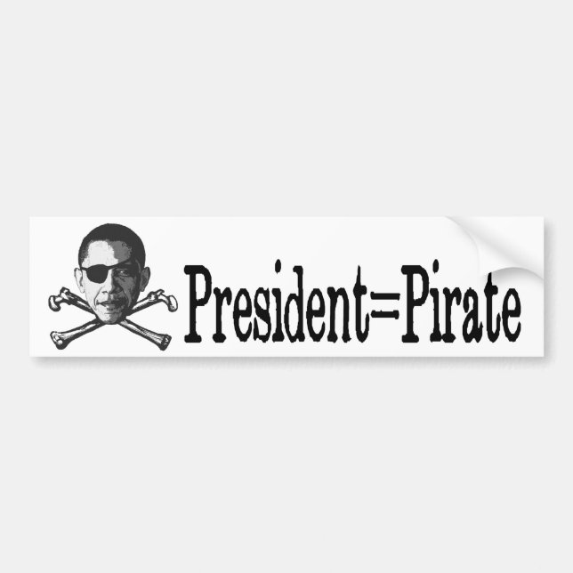 President=Pirate Bumper Sticker (Front)