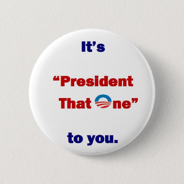 President that One 6 Cm Round Badge (Front)