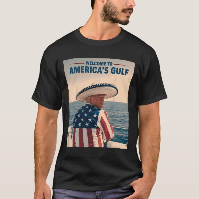 President Trump America's Gulf Mexico Sombrero Ame T-Shirt (Front)