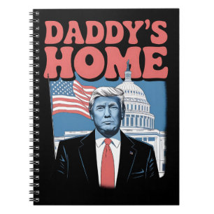 President Trump Daddy's Home Take America Back Notebook
