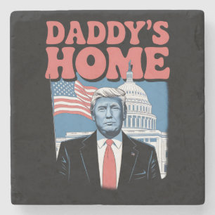 President Trump Daddy's Home Take America Back Stone Coaster