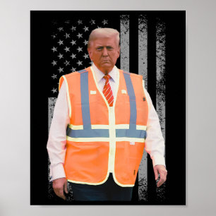 President Trump Garbyge Truck Worker Vest Usa Flag Poster