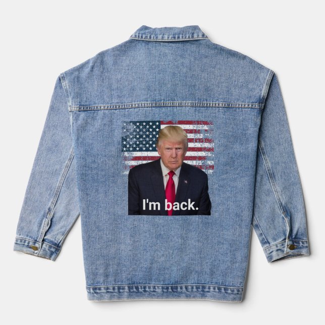 President Trump I'm Back Denim Jacket (Back)