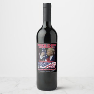 President Trump Inauguration Wine Label
