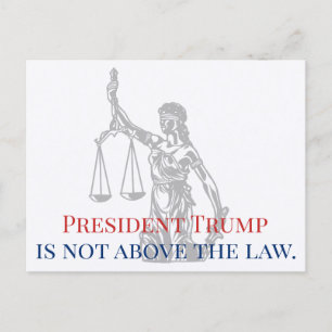 President Trump is Not Above the Law Lady Justice Postcard
