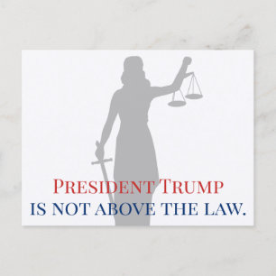President Trump is Not Above the Law Lady Justice Postcard
