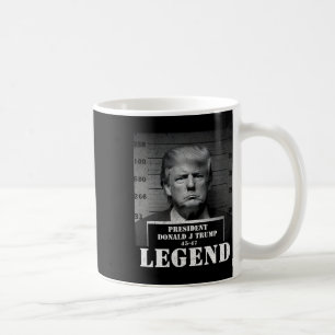 President Trump Legend Mugshot Coffee Mug