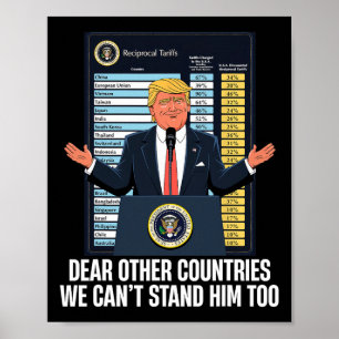 President Trump New Tariff Funny Quote We Can't St Poster