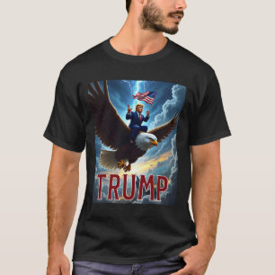 President Trump Riding An Eagle. Patriotic Politic T-Shirt