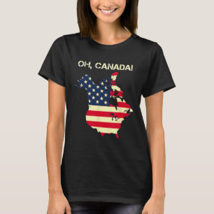 President Trump Saying Oh Canada Map American Flag T-Shirt