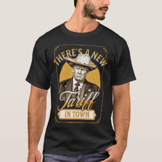 President Trump Tariff Satire Sheriff Humour  T-Shirt