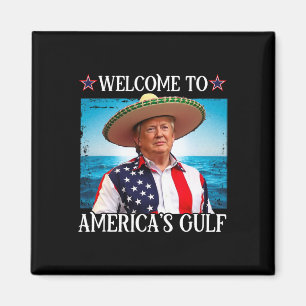 President Trump Welcome To America's Gulf Mexico 3 Magnet