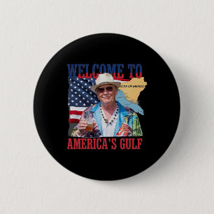 President Trump Welcome To America's Gulf Mexico 7 6 Cm Round Badge