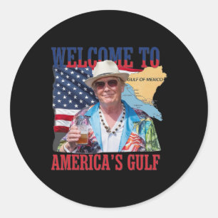 President Trump Welcome To America's Gulf Mexico 7 Classic Round Sticker
