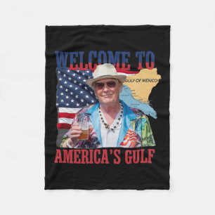 President Trump Welcome To America's Gulf Mexico 7 Fleece Blanket