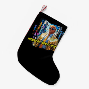 President Trump - Winners Never Quit Small Christmas Stocking