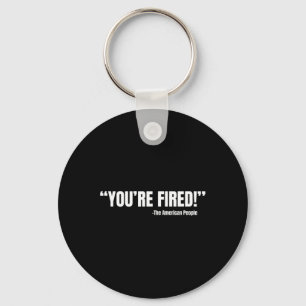 President Trump You're Fired Key Ring