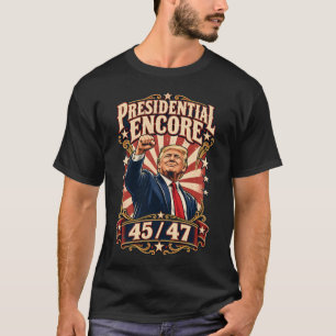 Presidential Encore 45 47 Graphic T-Shirt