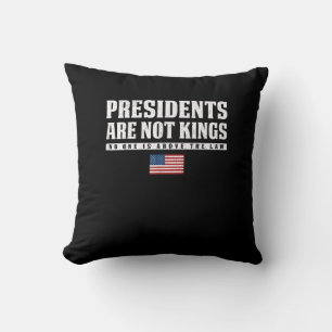 Presidents Are Not Kings USA Flag No Kings In Amer Cushion