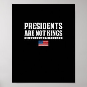 Presidents Are Not Kings USA Flag No Kings In Amer Poster