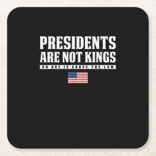 Presidents Are Not Kings USA Flag No Kings In Amer Square Paper Coaster