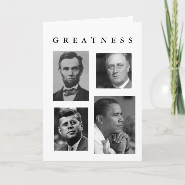 PRESIDENT'S DAY CARD -GREATNESS OBAMA & MESSAGE (Front)