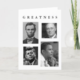 PRESIDENT'S DAY CARD -GREATNESS OBAMA & MESSAGE