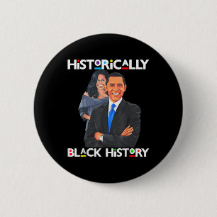 Presidents Day Obama Historically Black History Me 6 Cm Round Badge