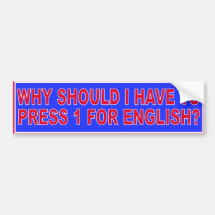 PRESS 1 For English Bumper Sticker