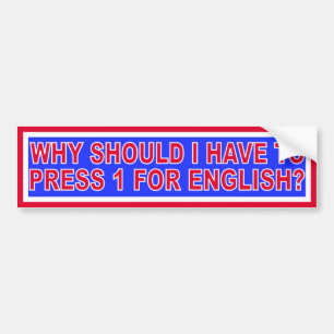 PRESS 1 For English Bumper Sticker