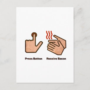 press button receive bacon postcard