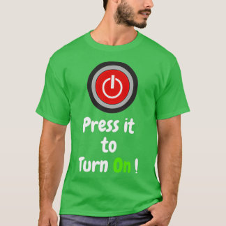 Press it to turn On T-Shirt