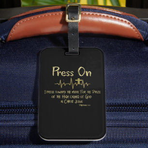 Press On Christian   Luggage Tag