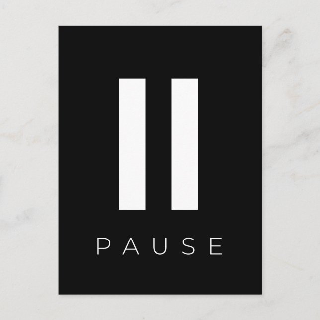 Press Pause Postcard (Front)