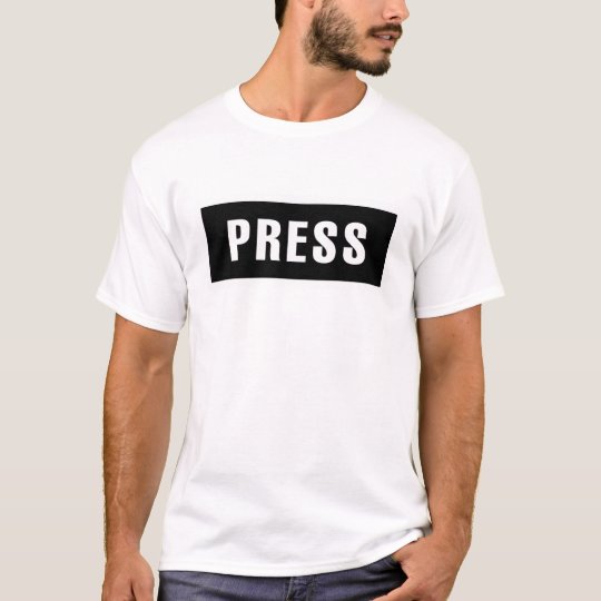 press sign for journalists t shirt zazzle au press sign for journalists t shirt zazzle au