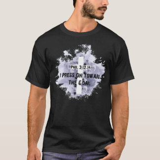 Press Towards Goal Philippians 412 Christian Bible T-Shirt