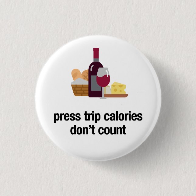 press trip calories don't count Button Pin (Front)