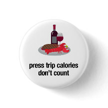 press trip calories don't count Button Pin
