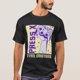 Press X To feel The Emotions Anime Videogame T-Shirt