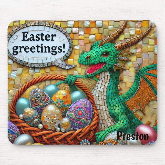 PRESTON ~ DRAGON'S EASTER GREETINGS Eggs ~  Mouse Pad (Front)