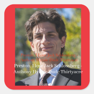 Preston, I love Jack Schlossberg  Square Sticker